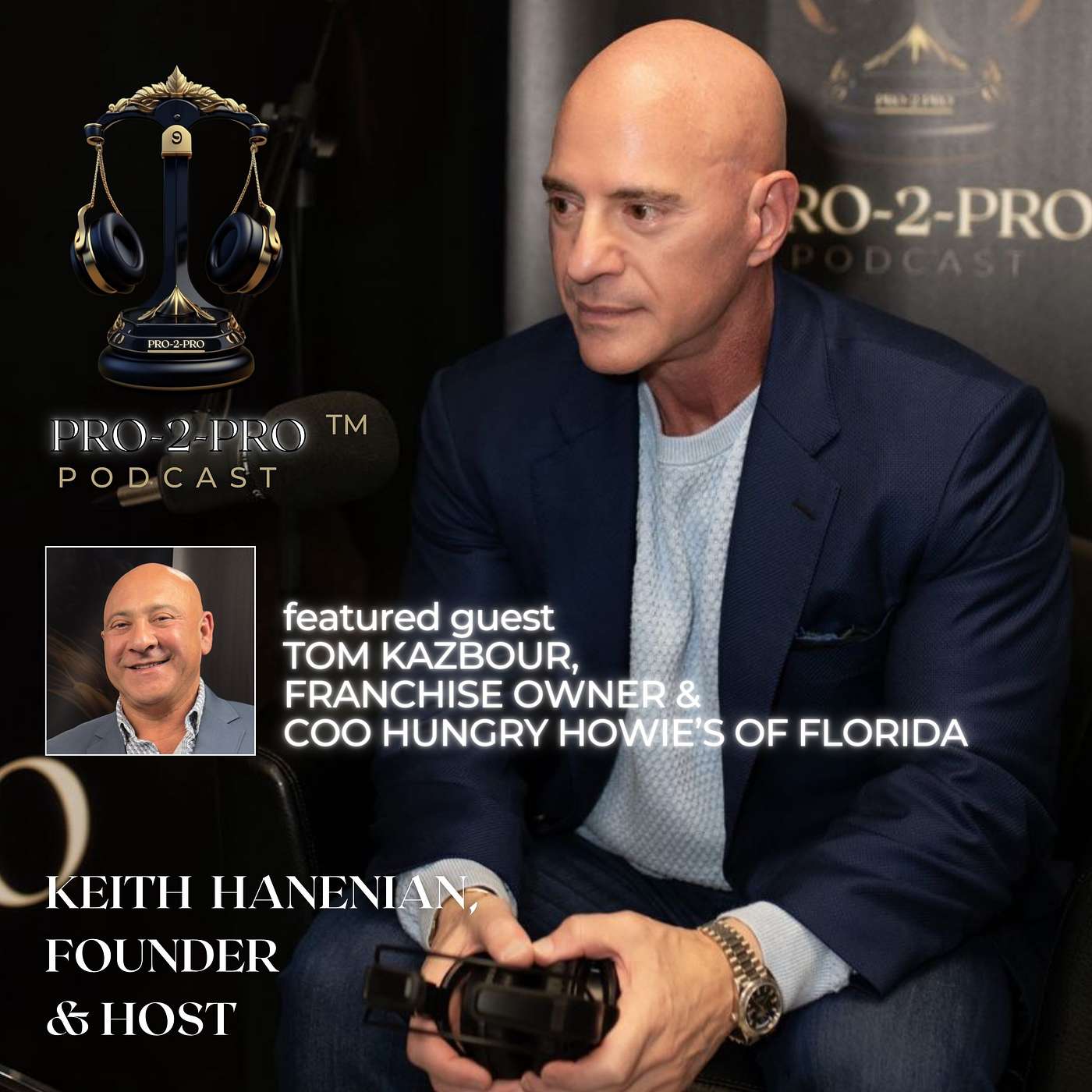 Pro 2 Pro Episode 1: COO Hungry Howie's of Florida Tom Kazbour