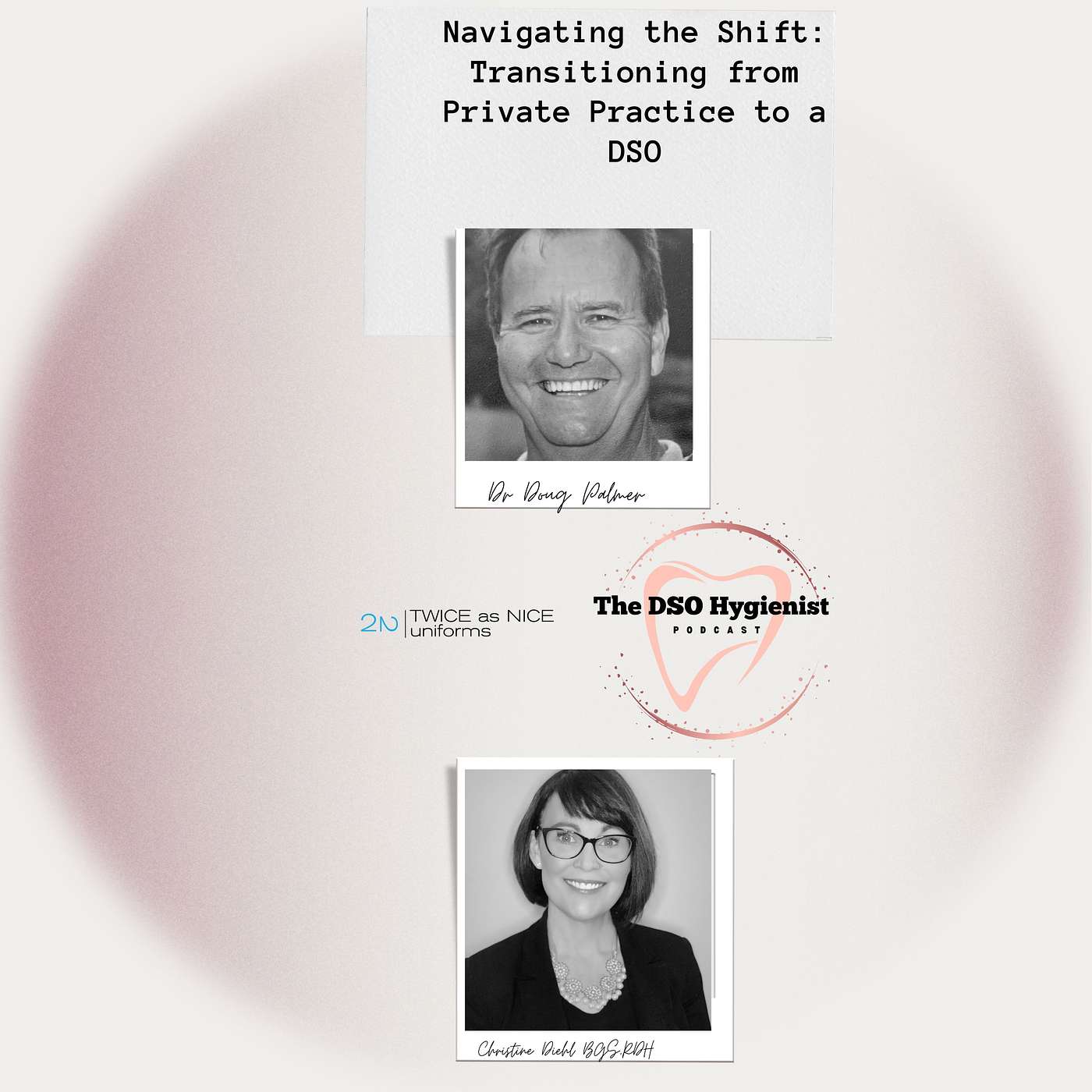 The DSO Hygienist with Christine Diehl