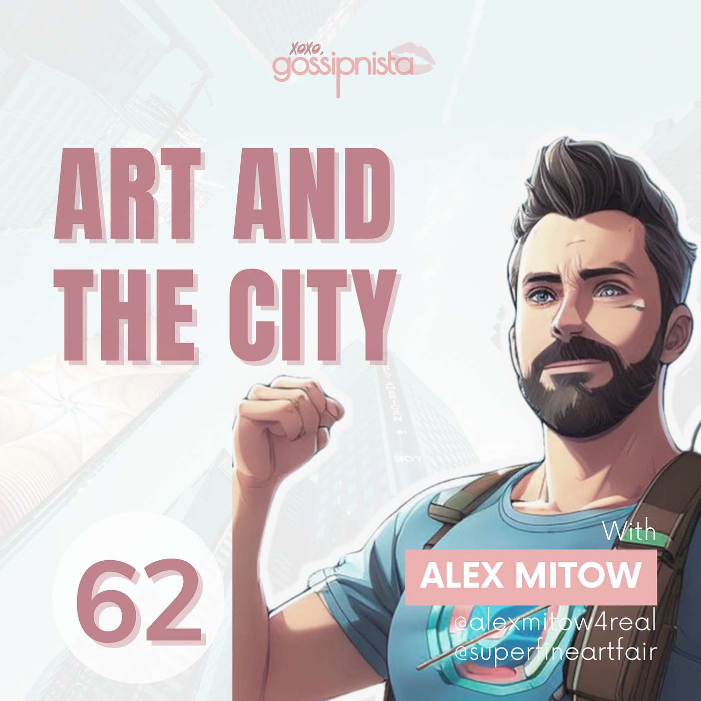 Art & The City with Alex Mitow (Superfine Art Fair)