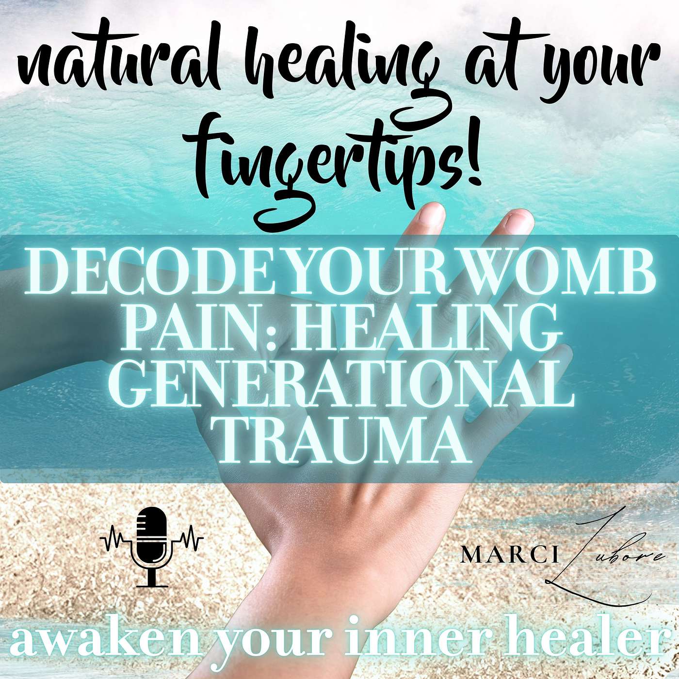 Decode Your Womb Pain: Healing Generational Trauma | Episode 33