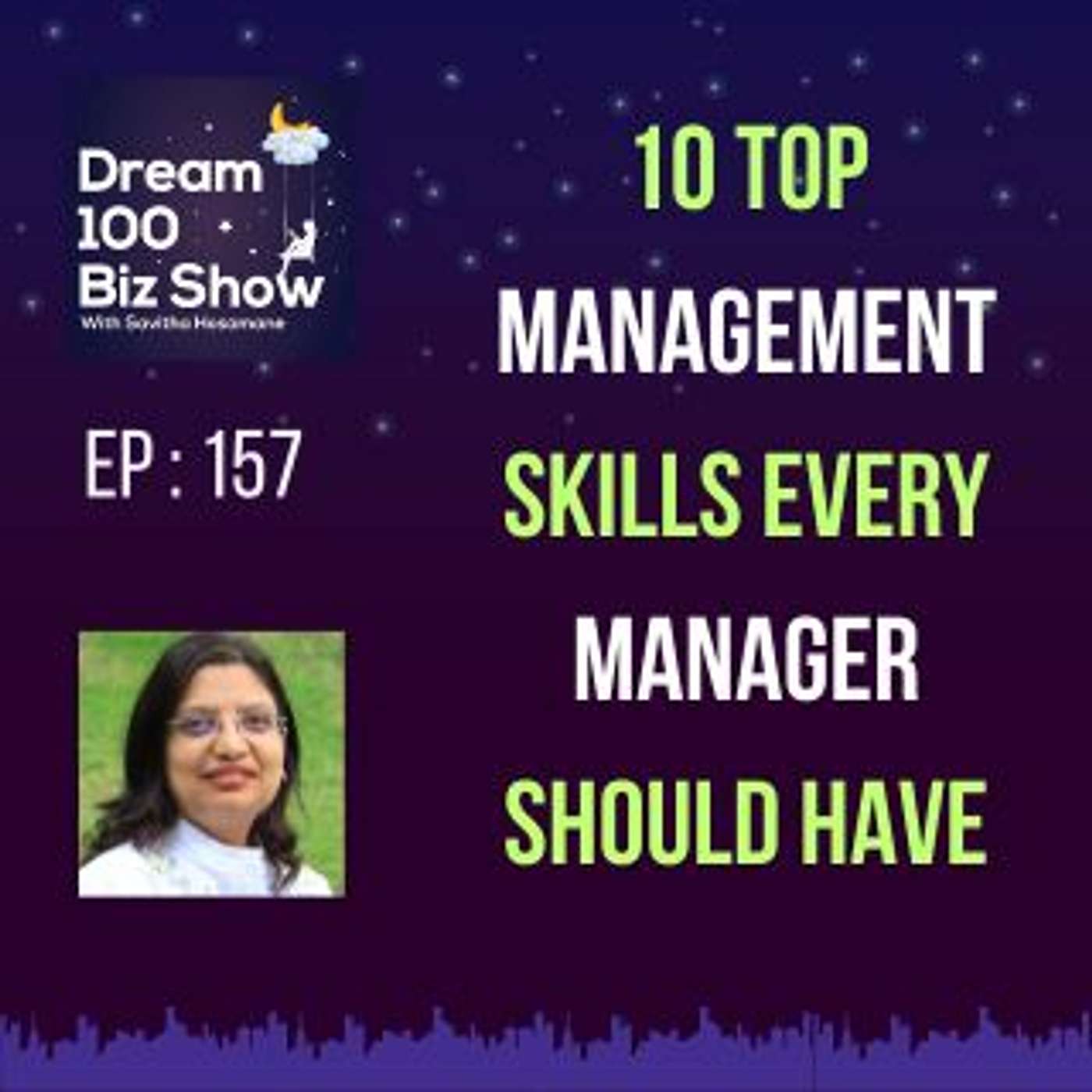 157th Episode: 10 Top Management Skills every Manager should have