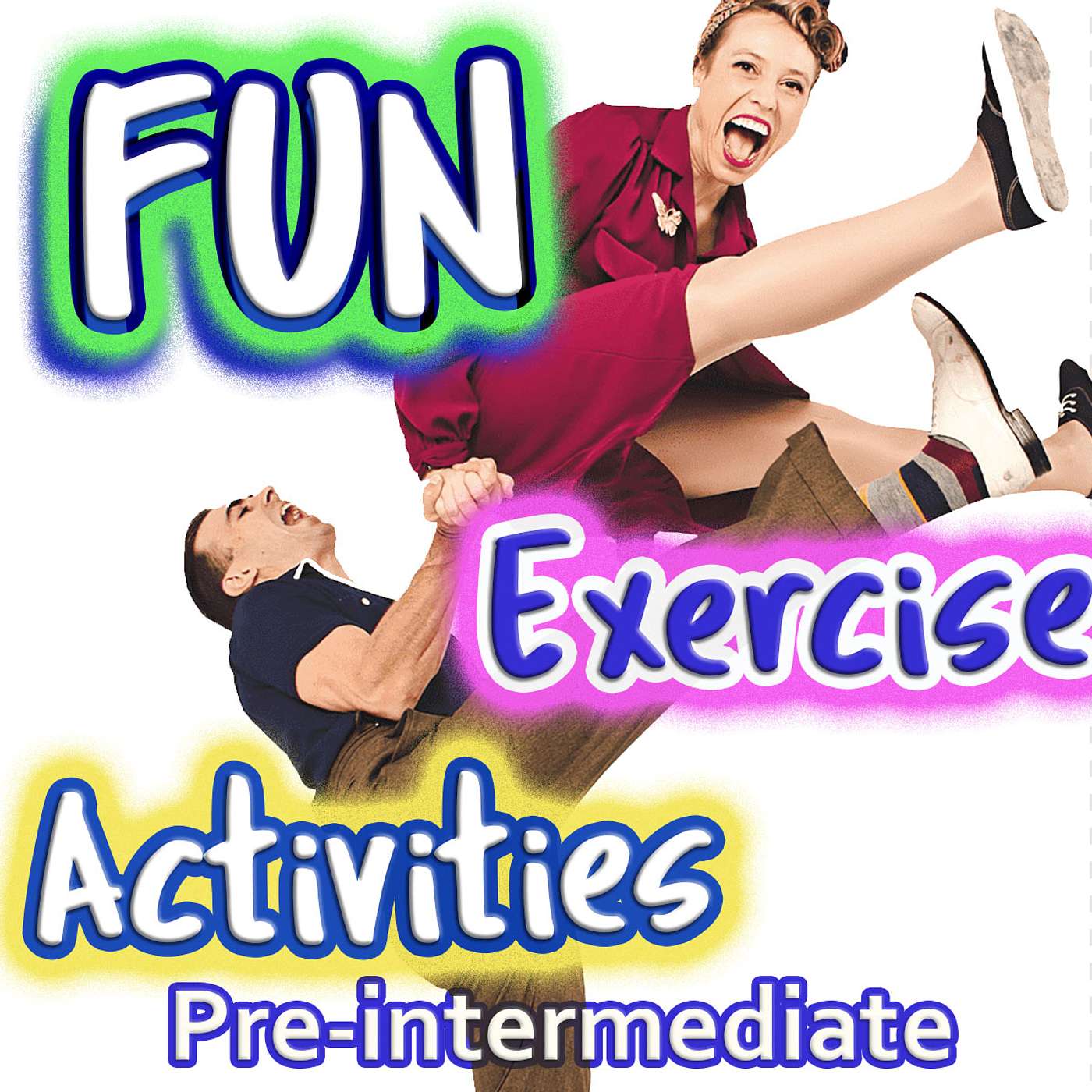 Lots of FUN Exercise Ideas! (Pre-intermediate)