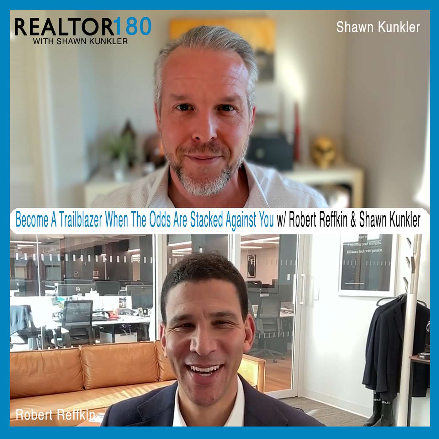 Ep 95 Robert Reffkin Compass CEO Secrets to Thriving in Real Estate & Life | Shawn Kunkler episode artwork