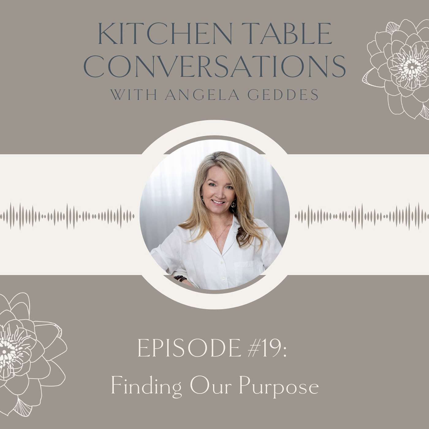 Kitchen Table Conversations with Angela Geddes