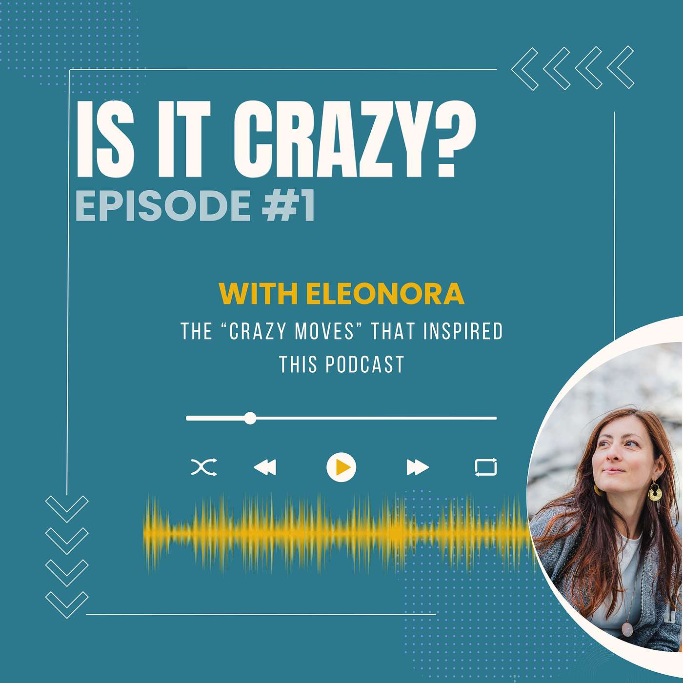 The “Crazy Moves” that Inspired this Podcast, with Eleonora episode artwork