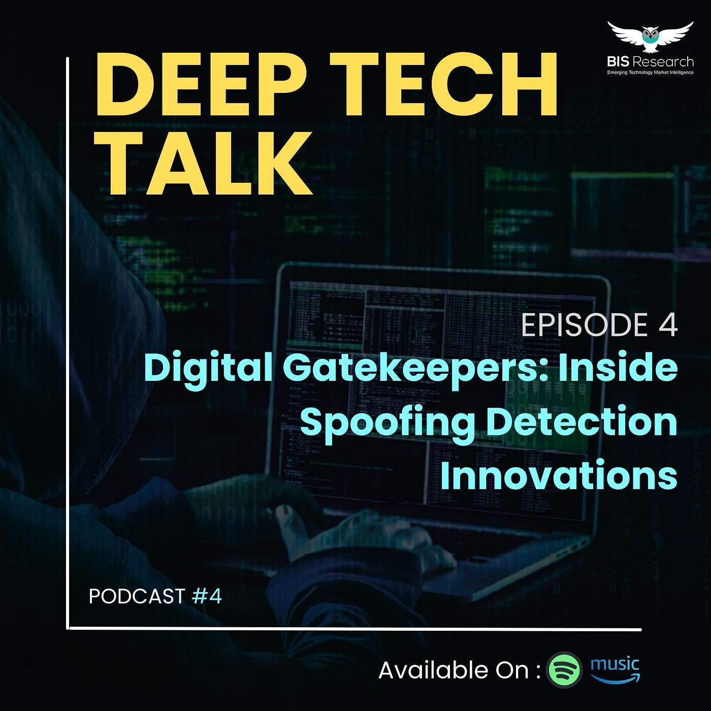 Season 4 I Episode 4 I Digital Gatekeepers: Inside Spoofing Detection Innovations episode artwork