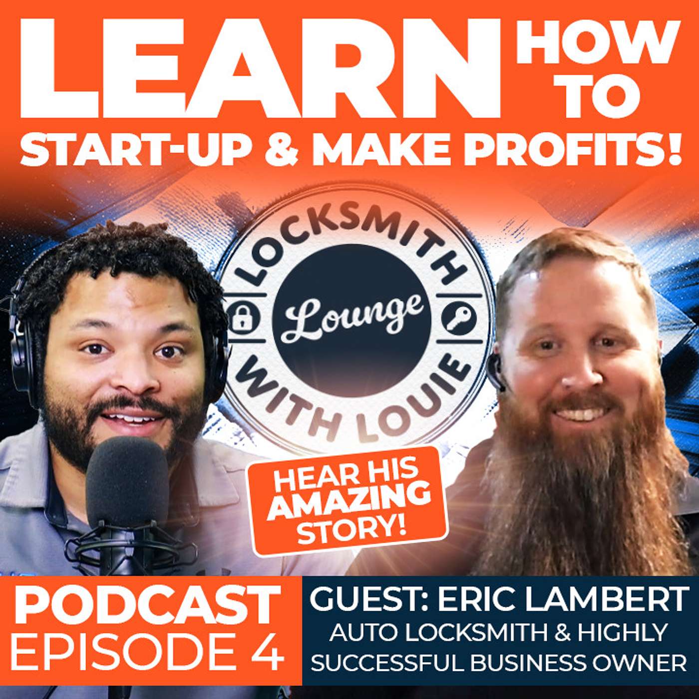 Locksmith Lounge with Louie - EP4 Eric Lambert - Starting & Maintaining a successful Locksmith Business episode artwork