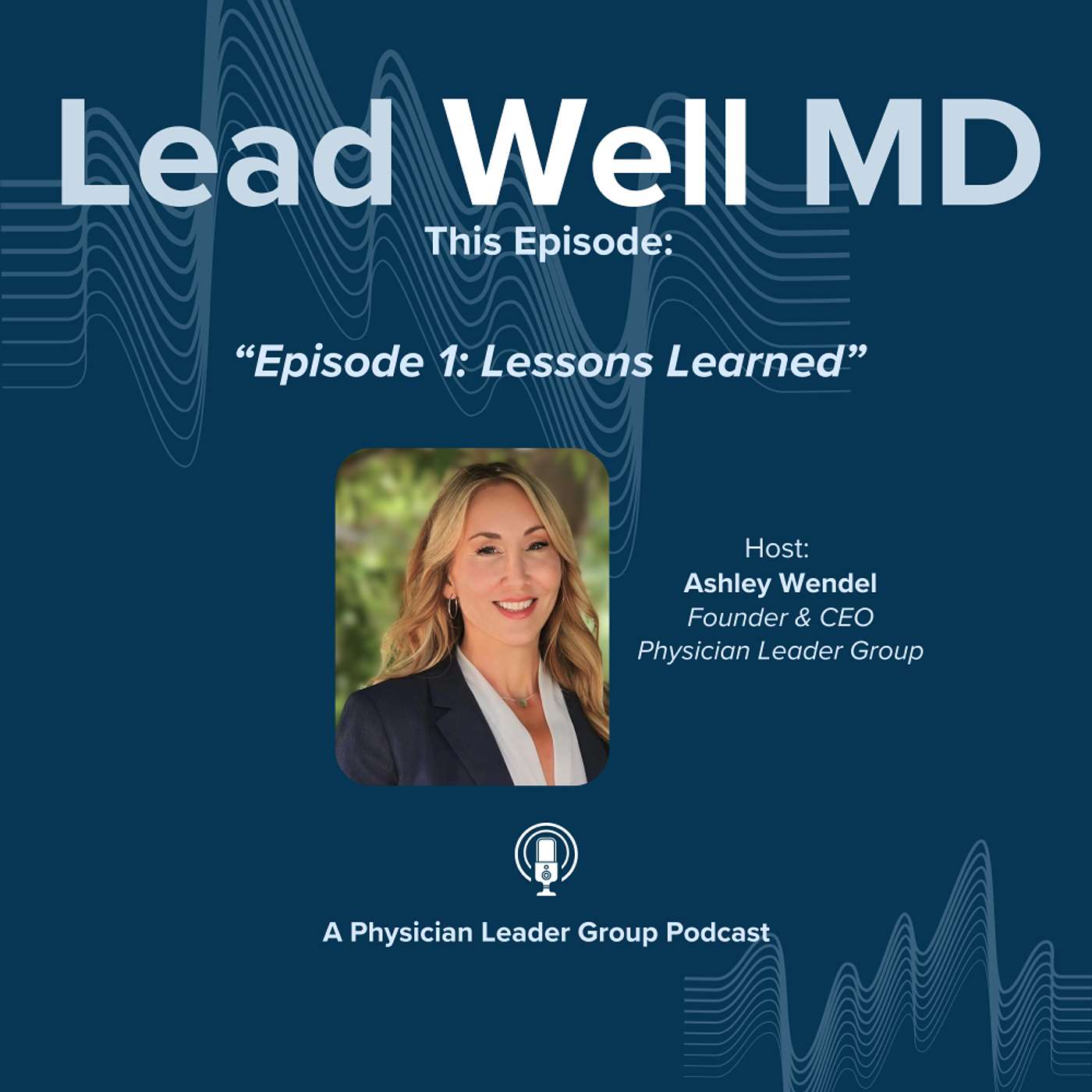 Lead Well MD: Transforming Healthcare Through Effective Clinician Leadership