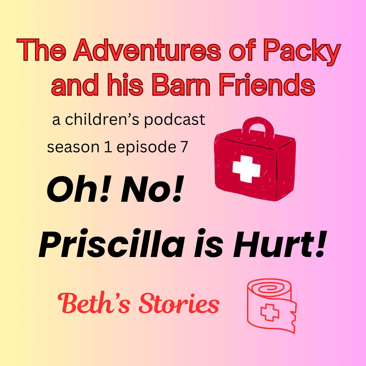 Season 1 Episode 7 Oh No, Priscilla is hurt!