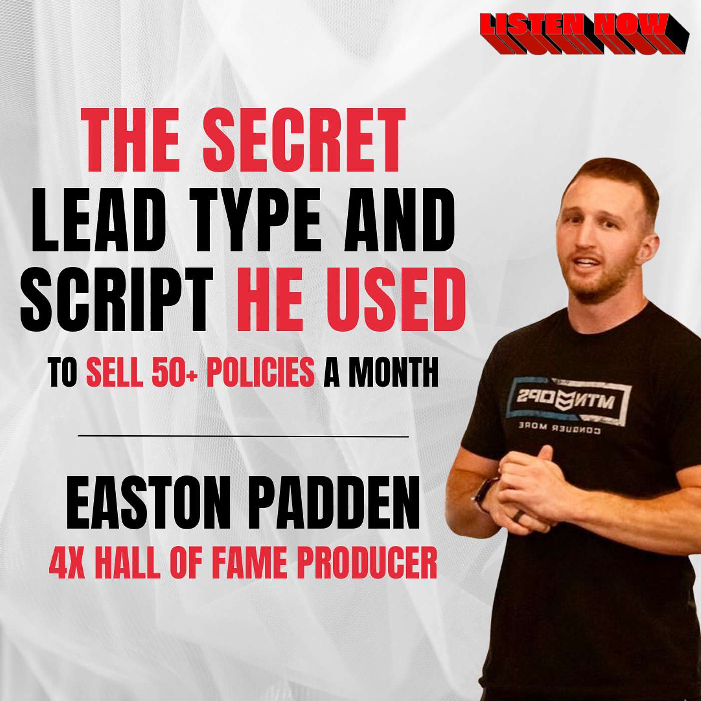 Easton Padden’s Secret Lead Type and Script for Protecting 50+ Families a Month!