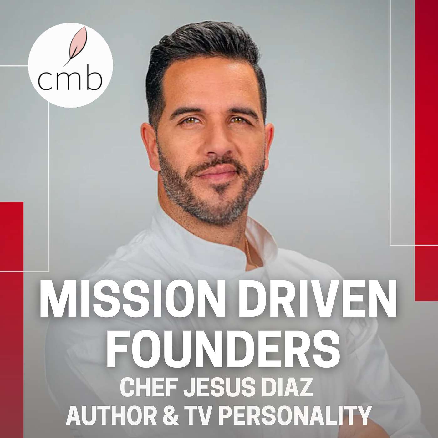 Celebrity Chef Jesús (Yisus) Díaz on Healthy Eating, Leadership & Purpose episode artwork