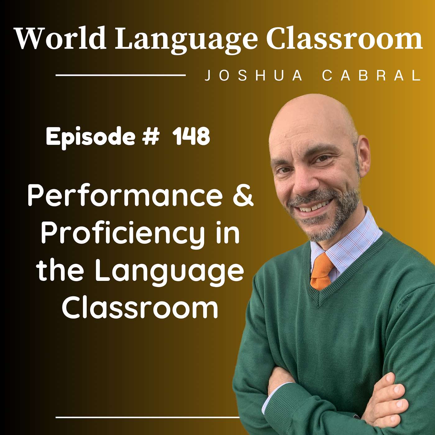 World Language Classroom - Performance and Proficiency in the Language Classroom