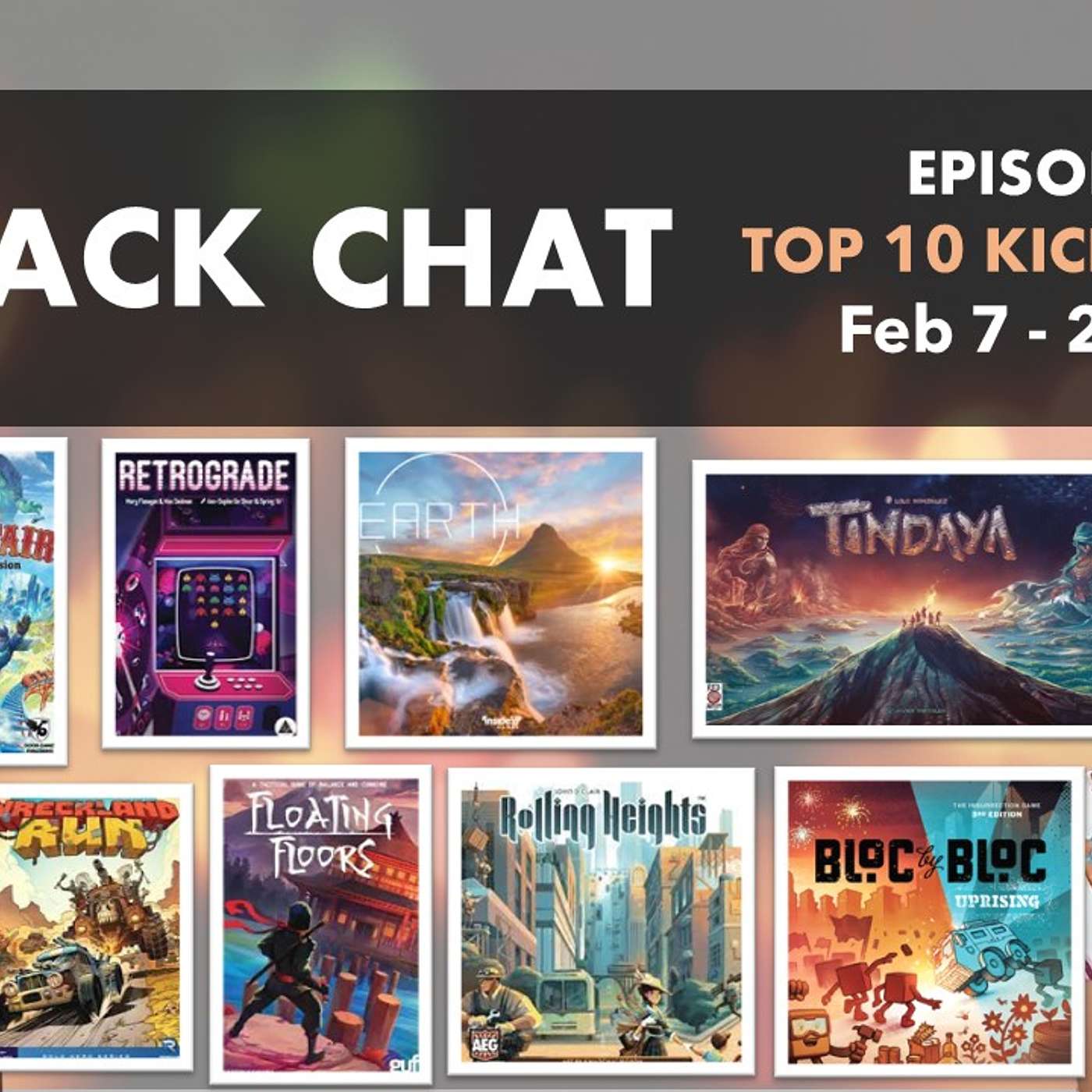 Back Chat (Top 10 Kickstarter Board Games) Ep27 feat. Rolling Heights, Earth, Tindaya & more