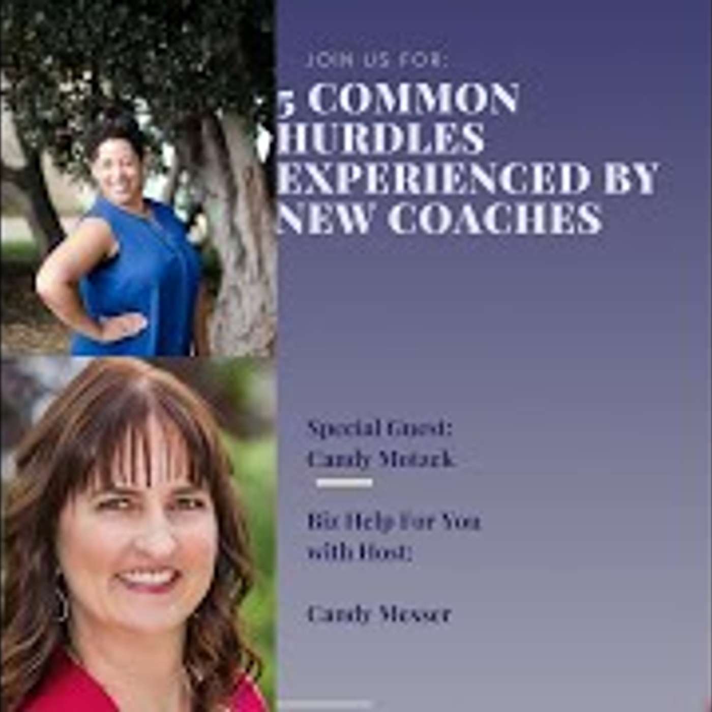 5 Common Hurdles Experienced by New Coaches with Candy Motzek
