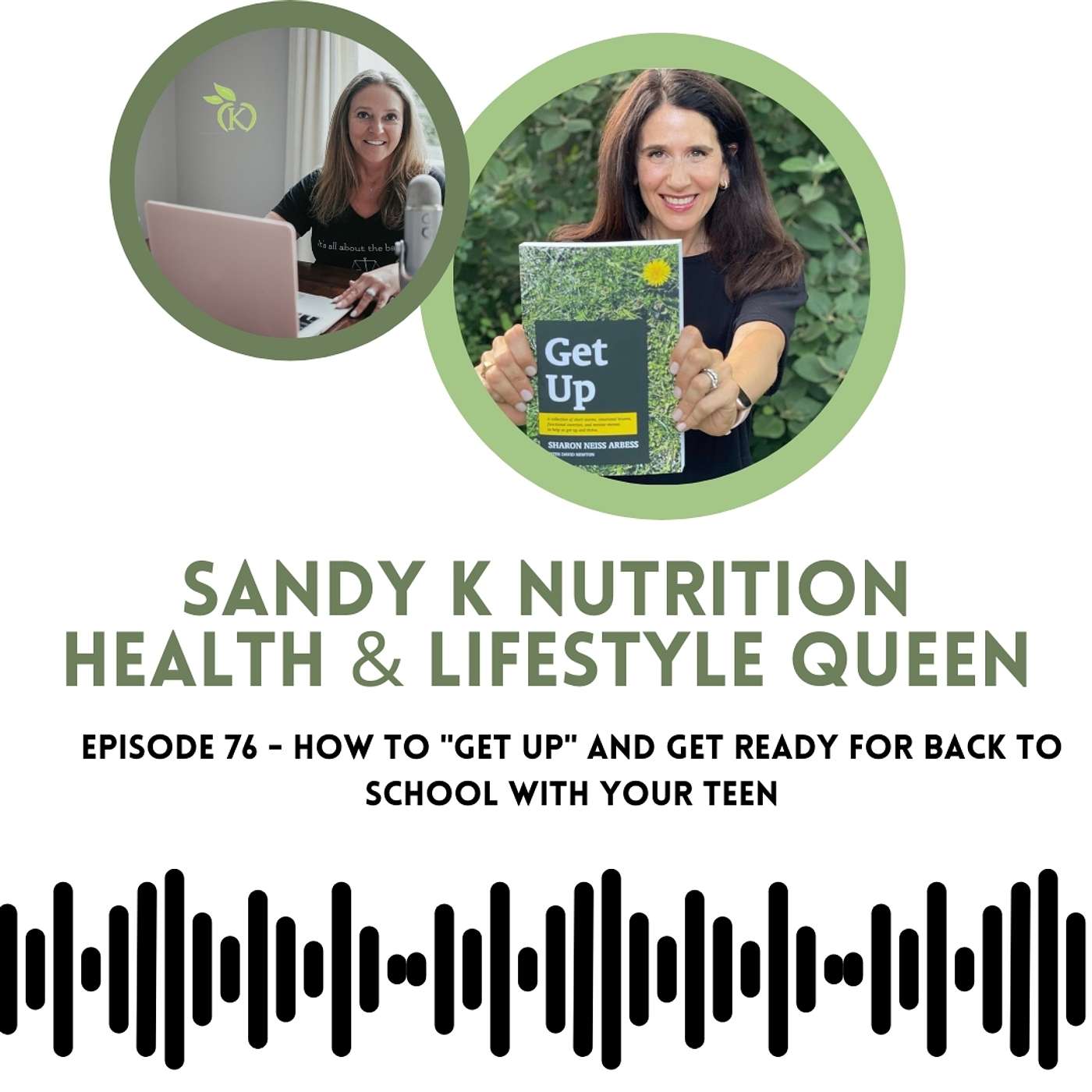 Episode 76 - How to Get Up & Get Ready for Back to School with Your Teen