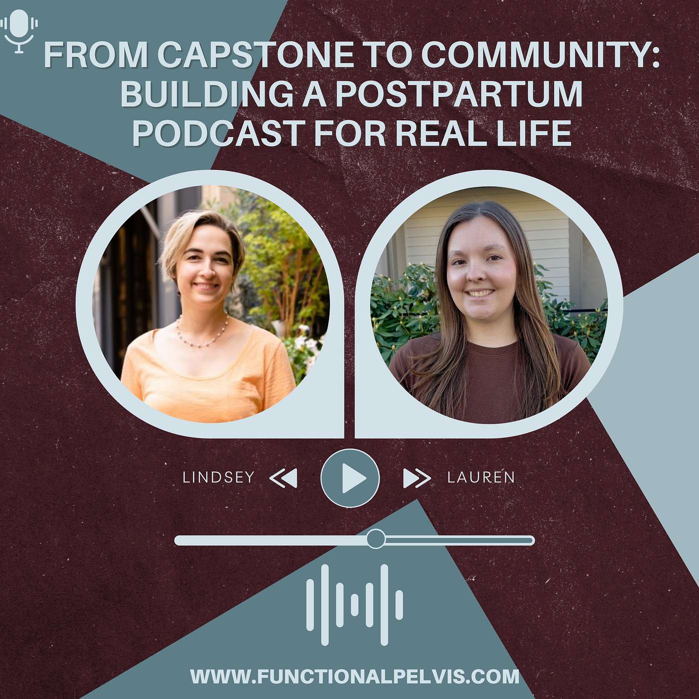 From Capstone to Community: Building a Postpartum Podcast for Real Life
