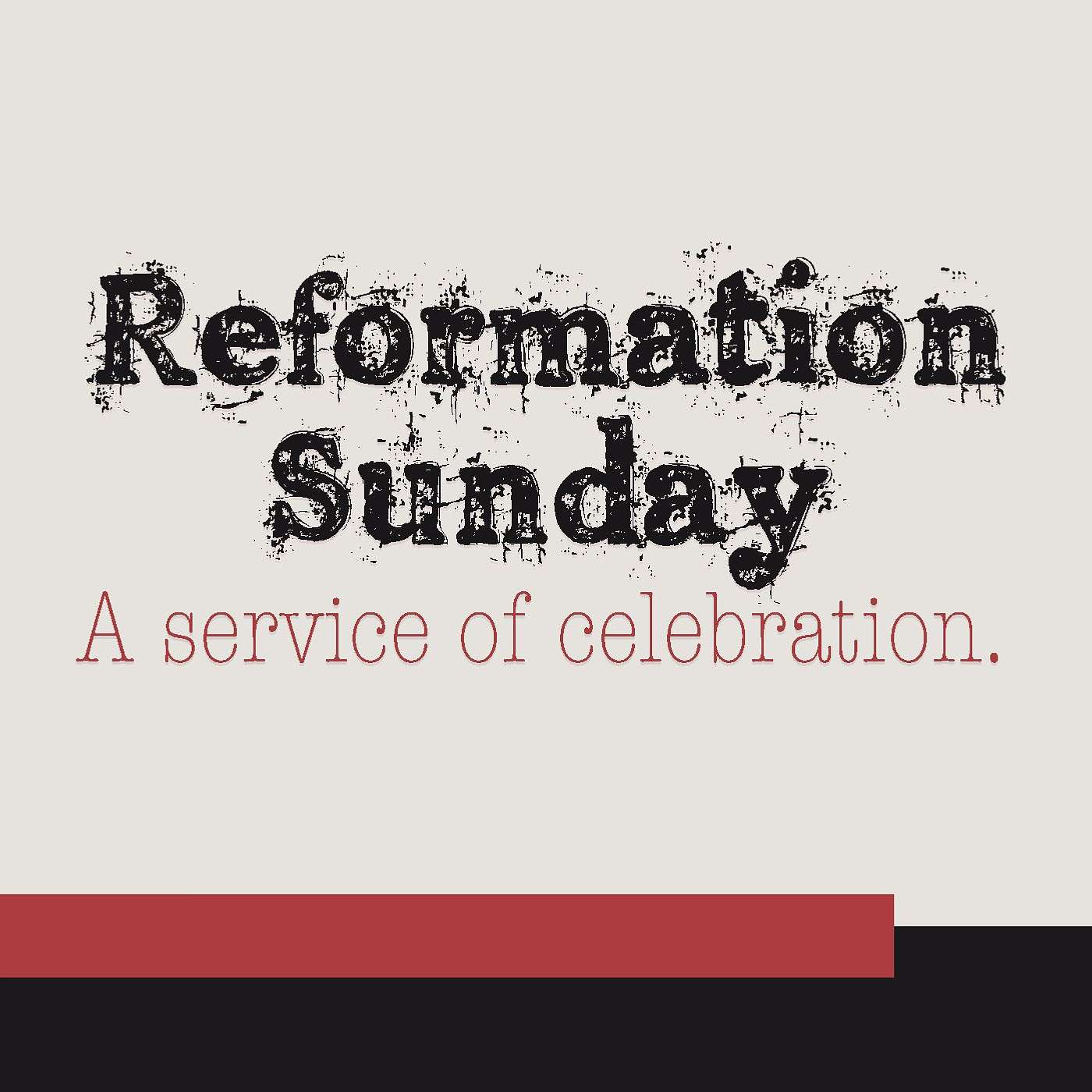 Reformation Sunday