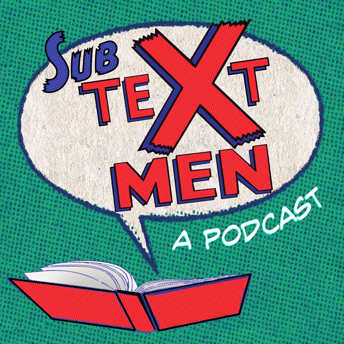 SubteXtMen Podcast