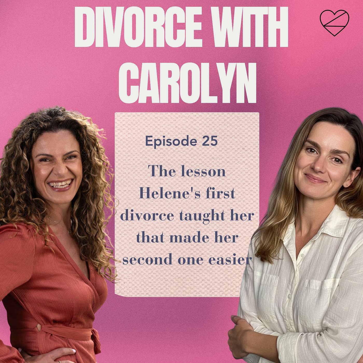 The lesson Helene's first divorce taught her that made her second one easier episode artwork