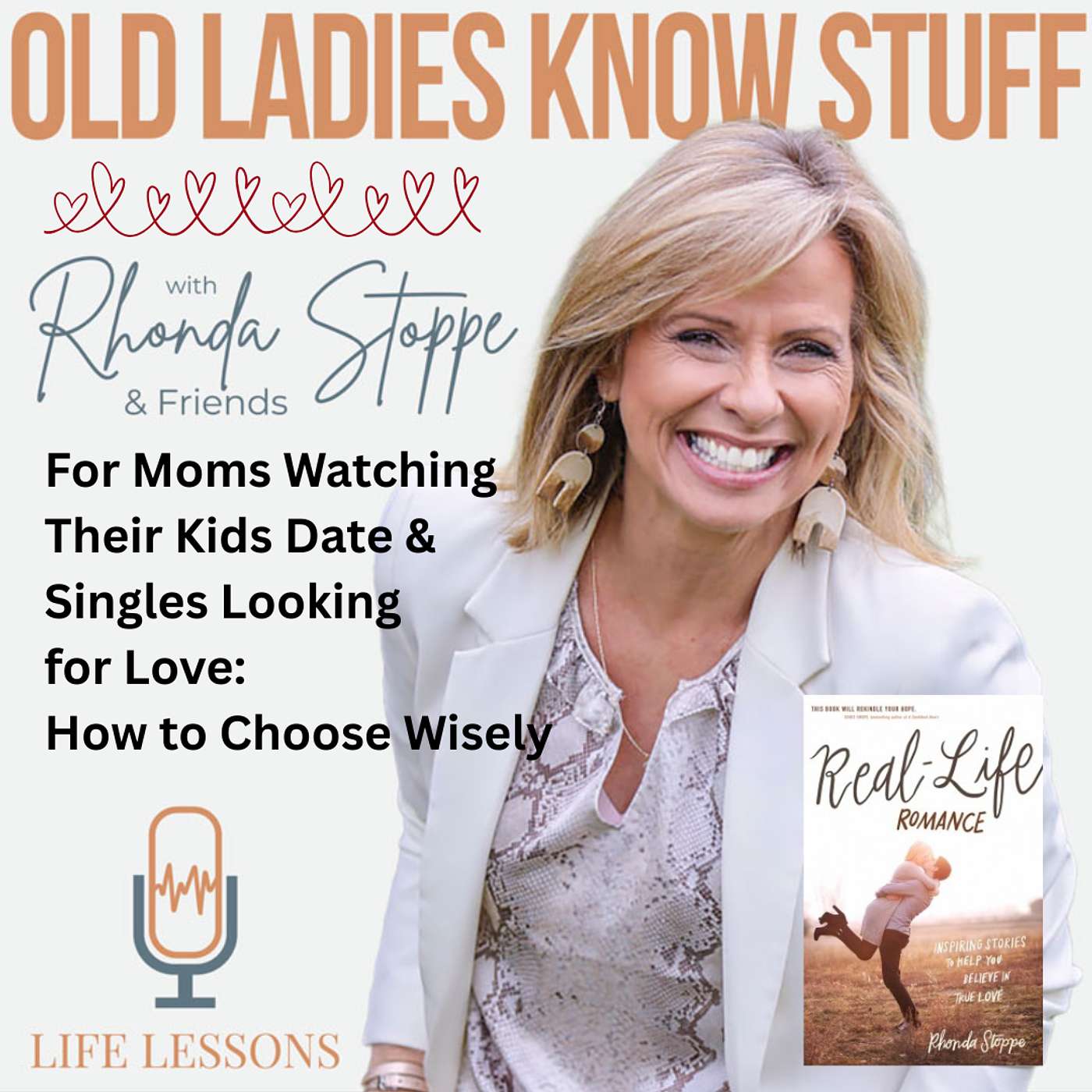 For Moms Watching Their Kids Date and Singles Looking for Love: How to Choose Wisely For Moms Watching Their Kids Date and Singles Looking for Love: How to Choose Wisely