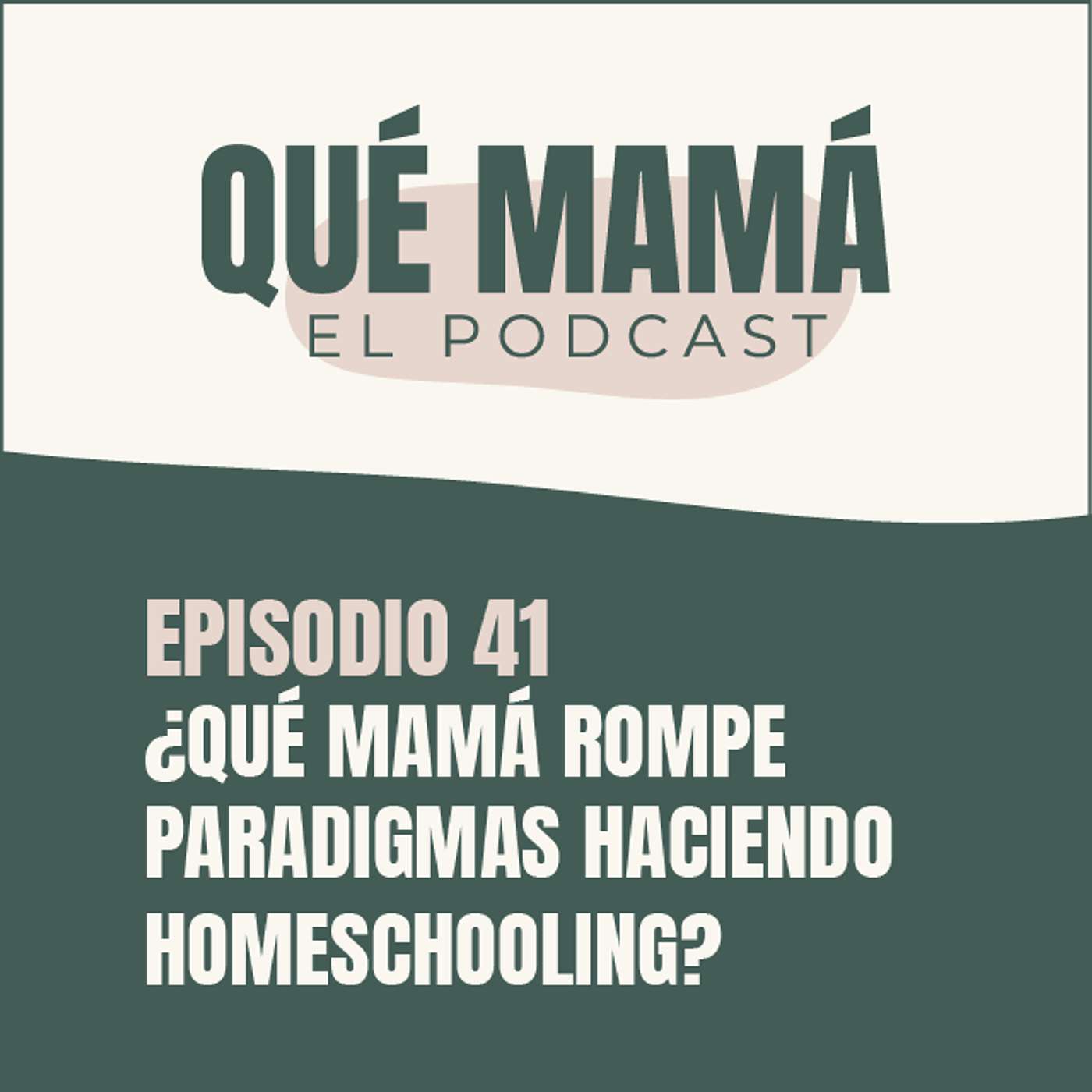 Qué Mamá Podcast