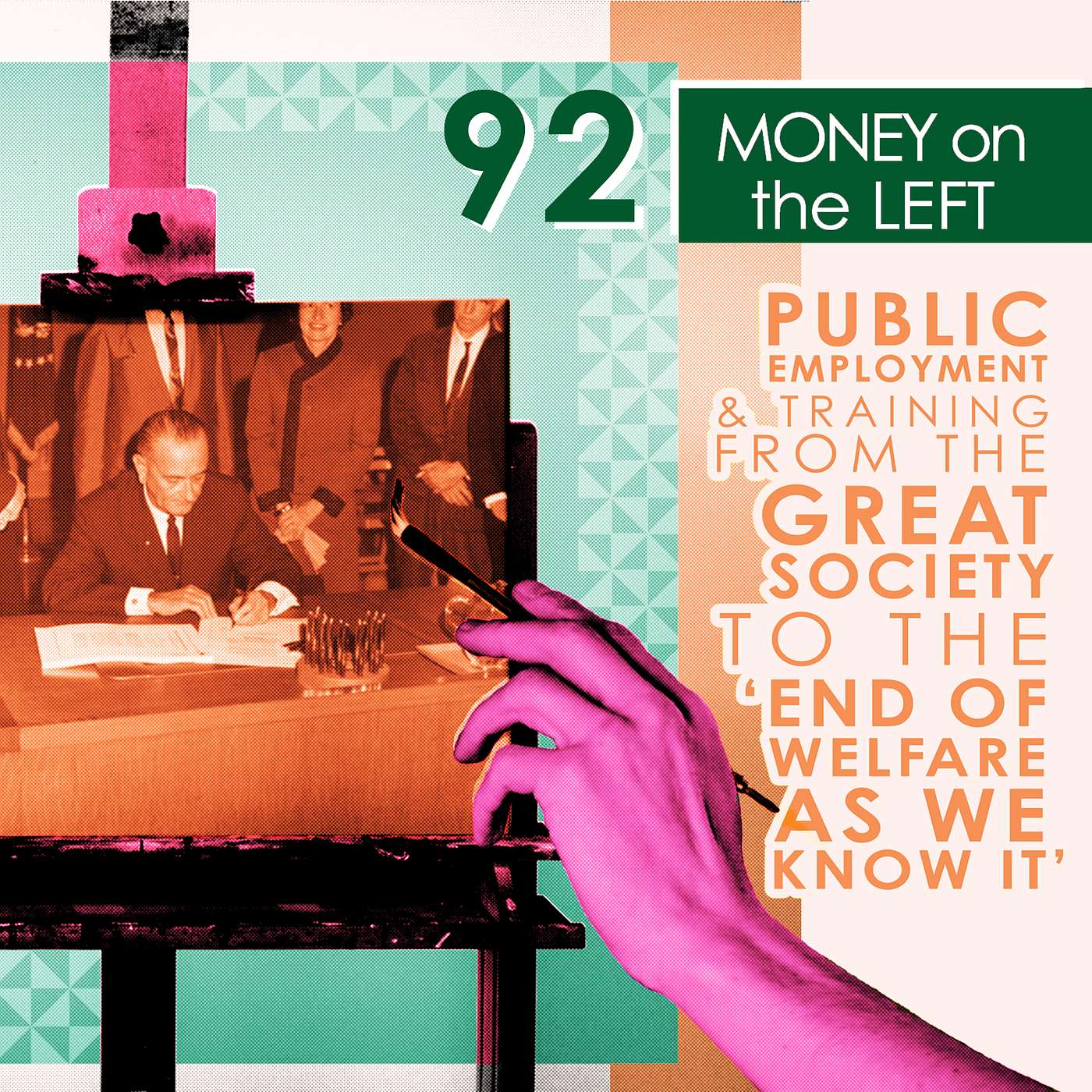Public Employment & Training from the Great Society to the "End of Welfare as We Know It" episode artwork