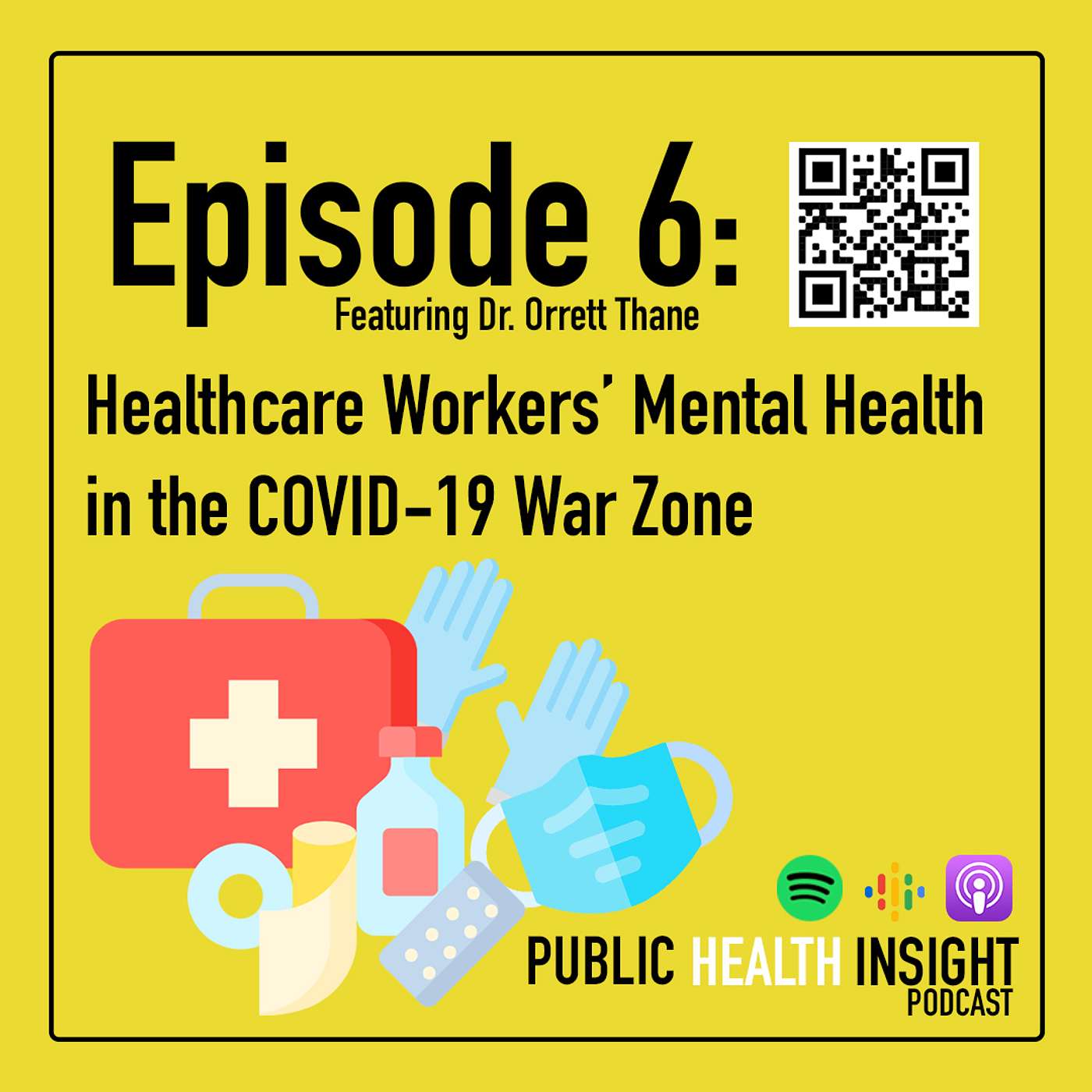 Episode 6 - Healthcare Workers' Mental Health in the COVID-19 Warzone