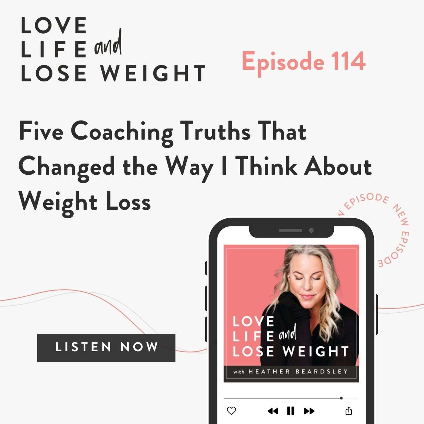 114: Five Coaching Truths That Changed the Way I Think About Weight Loss