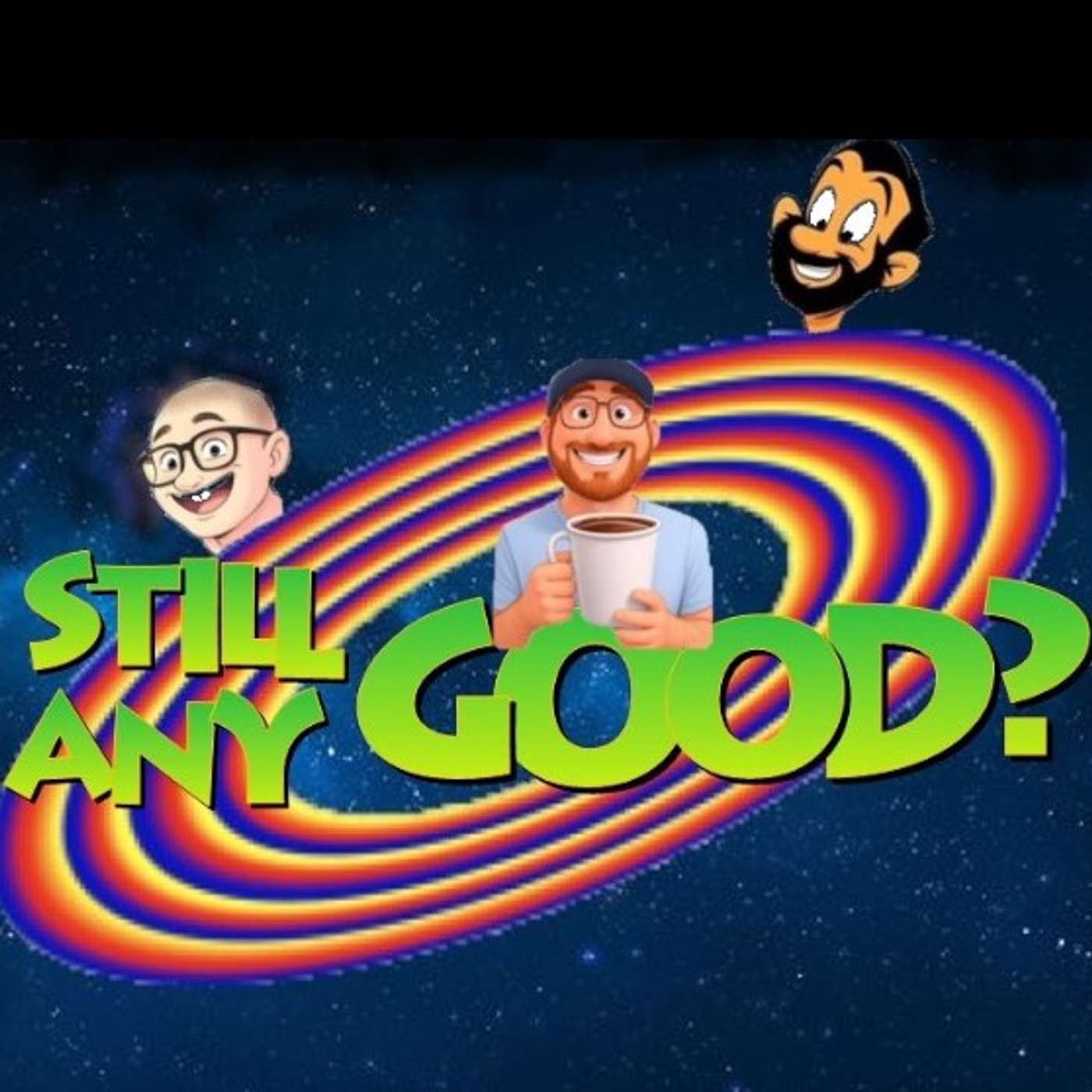 Still Any Good?