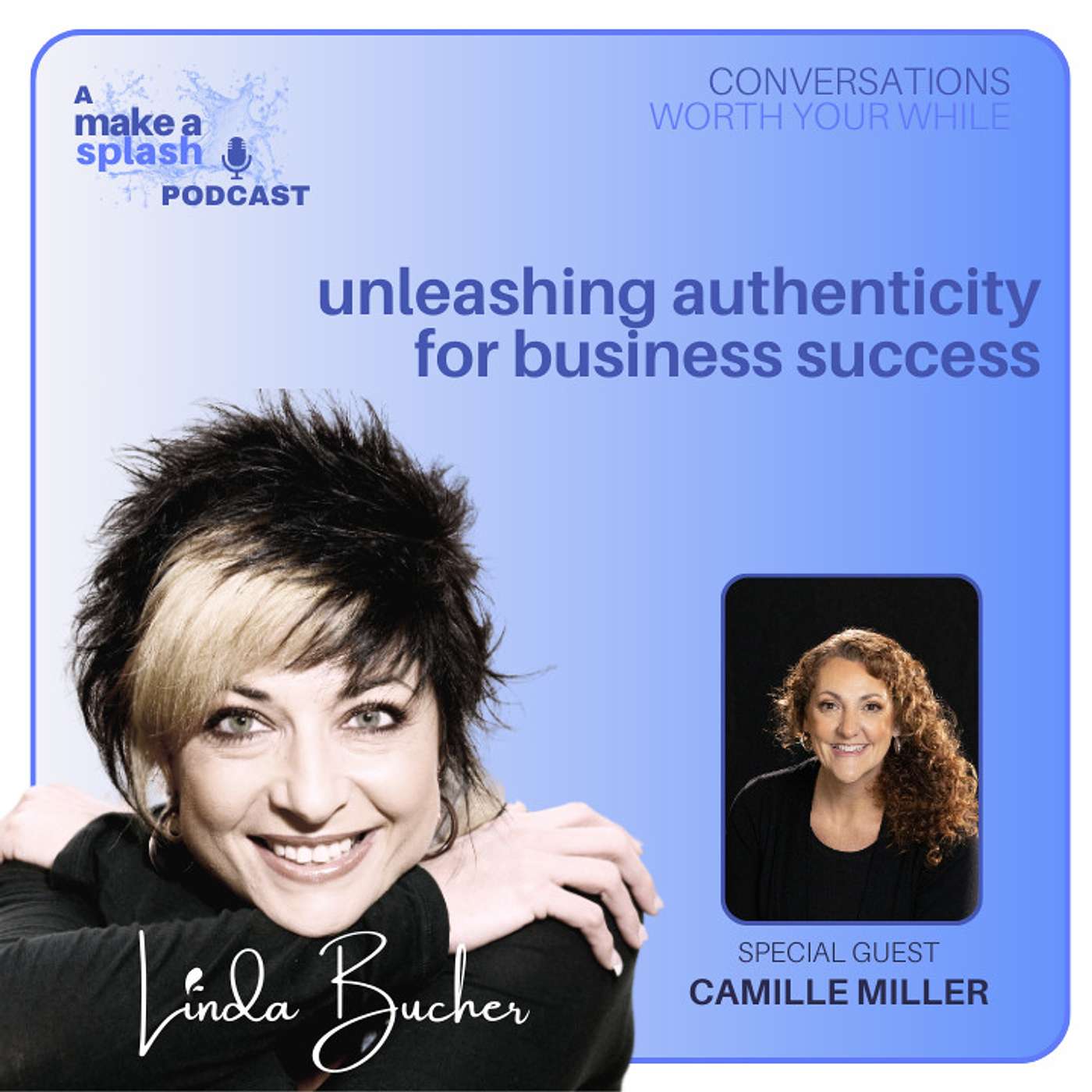 Conversations Worth Your While with Linda Bucher
