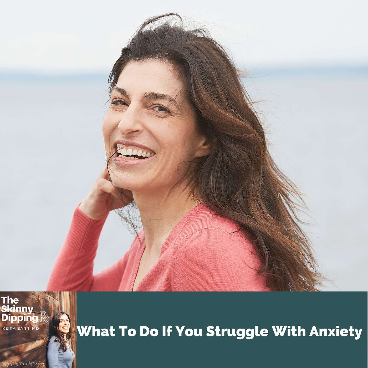 What to do if you struggle with anxiety