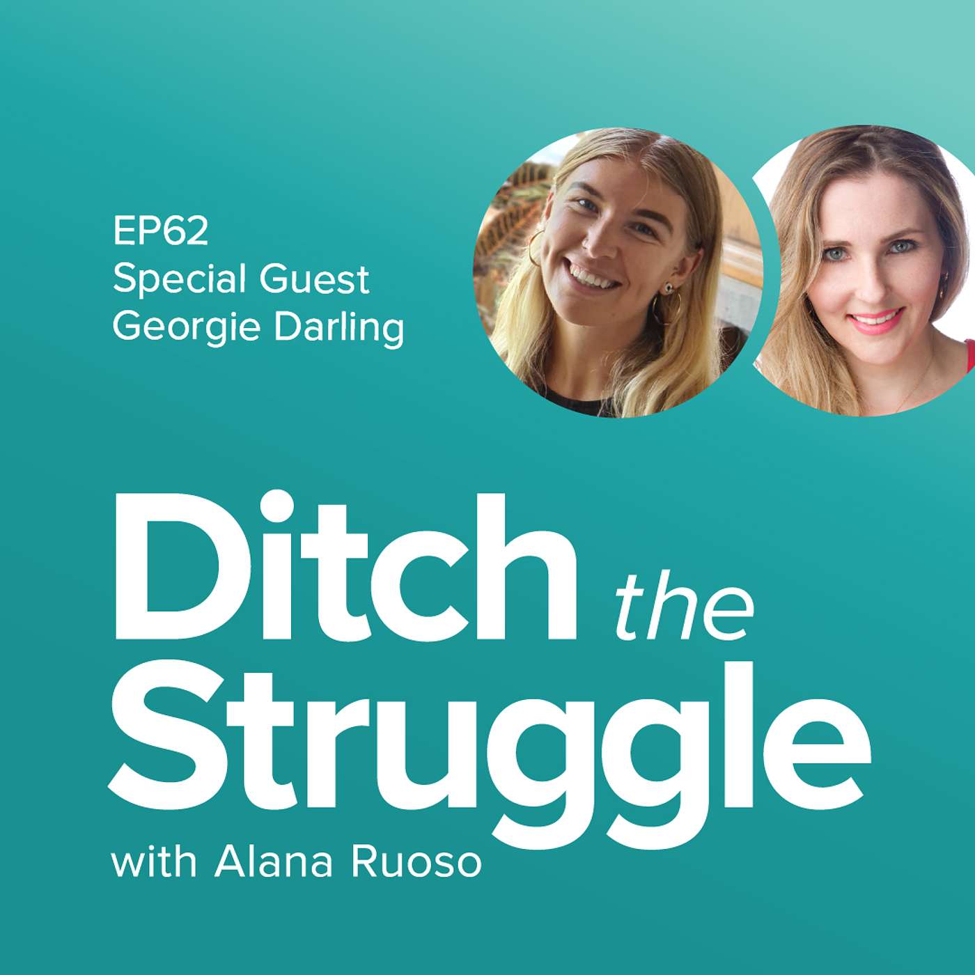 Ditch the Struggle with Alana Ruoso