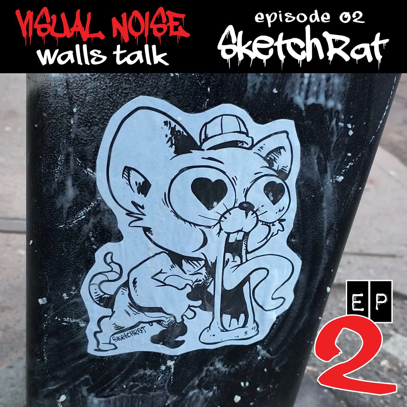 Visual Noise: Walls Talk - SketchRat episode artwork