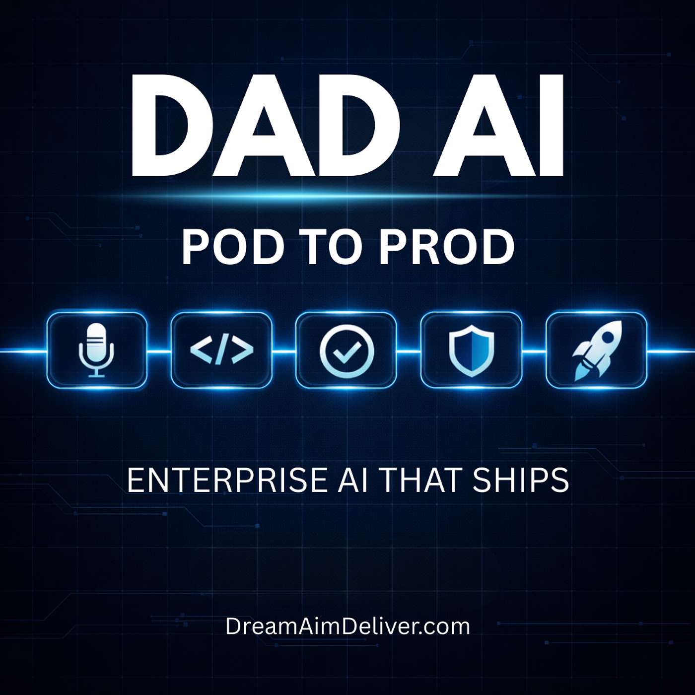 DAD AI: Pod to Prod cover art