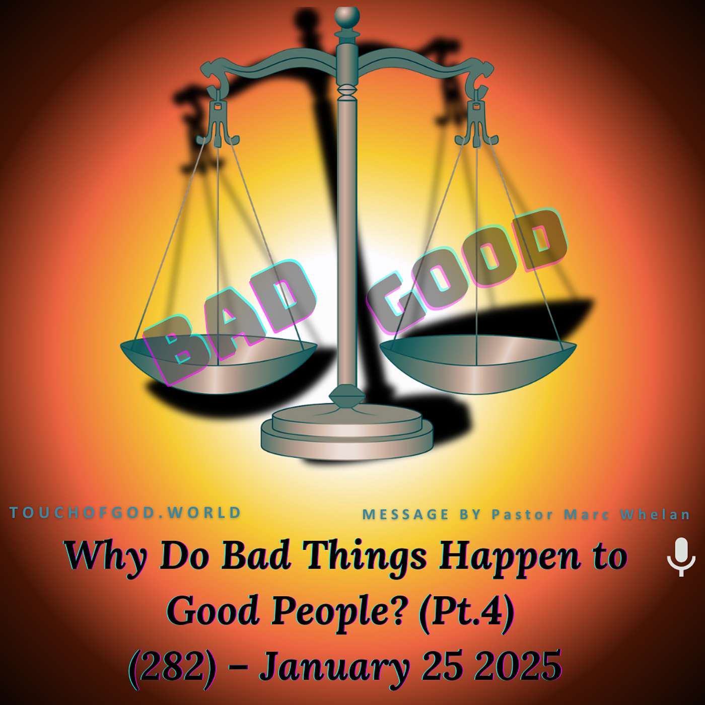 Why Do Bad Things Happen to Good People? (Pt.4) (282) – January 25 2025 episode artwork