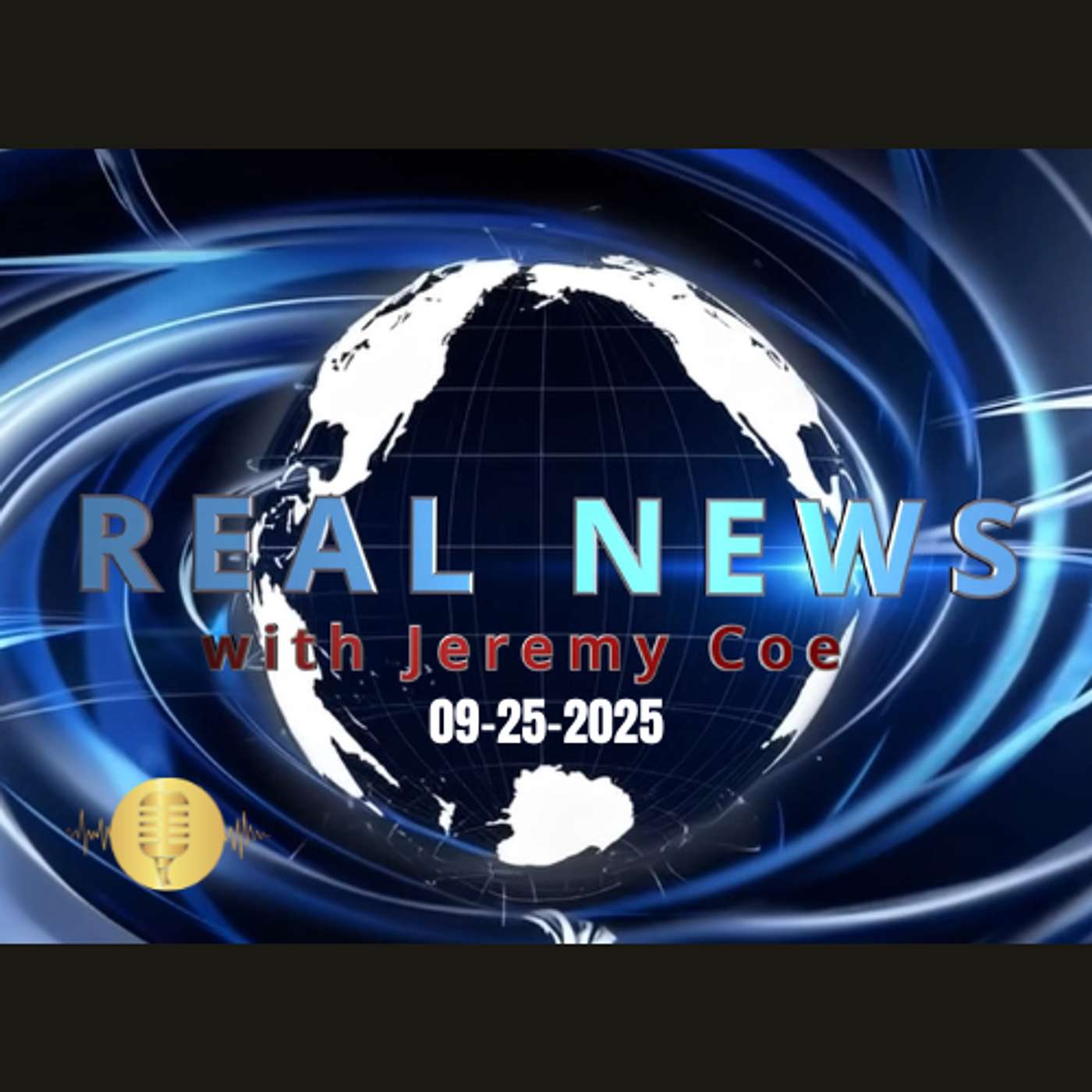 Real News September 25, 2025 Real News September 25, 2025