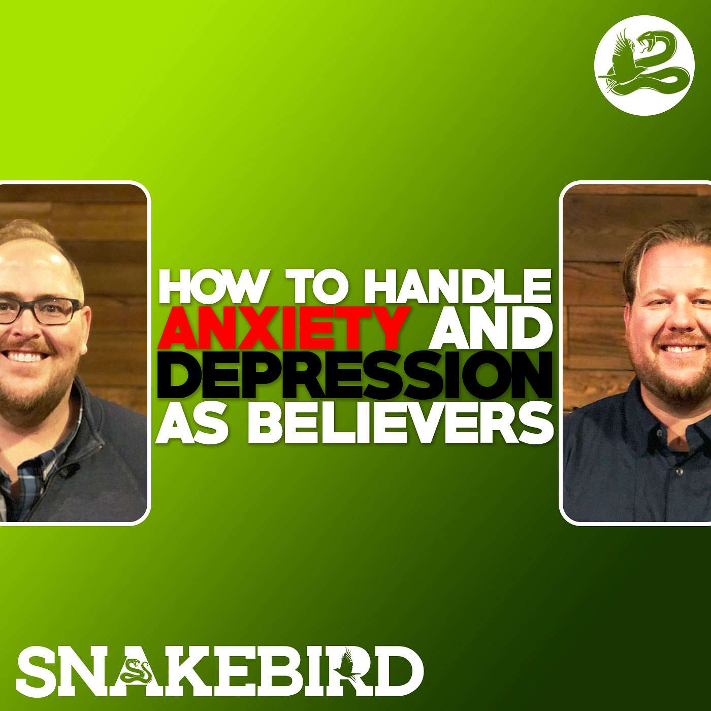 Episode 39: How to Handle Anxiety and Depression as a Believer