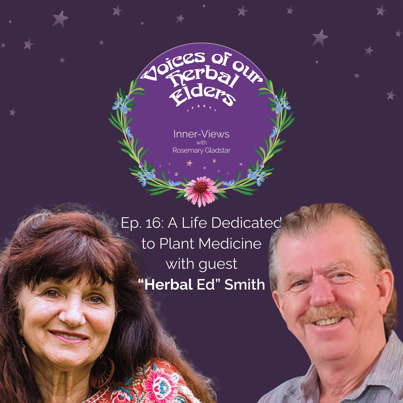Voices of our Herbal Elders: Inner-Views with Rosemary Gladstar