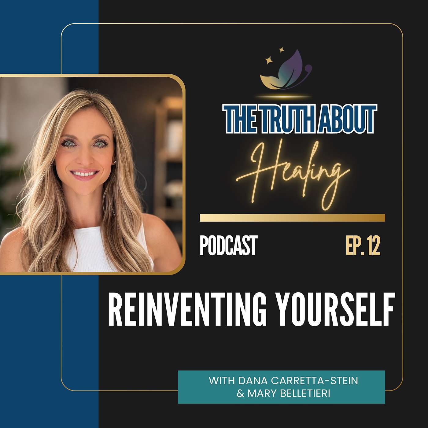 Episode 12: Reinventing Yourself with Mary Belletieri episode artwork