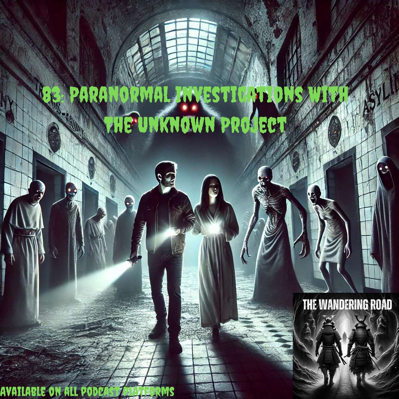 83: Paranormal Investigations With The Unknown Project