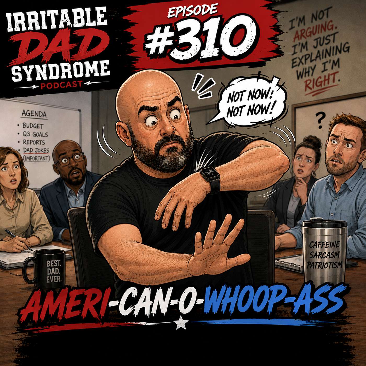 IDS #310 - Ameri-Can-O-Whoop-Ass IDS #310 - Ameri-Can-O-Whoop-Ass