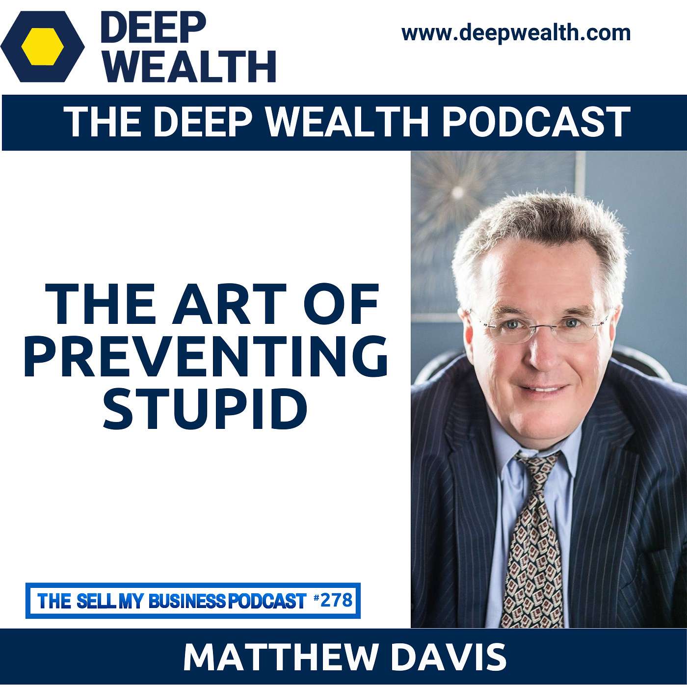 The Deep Wealth Podcast - Unlock Your Deep Wealth—In Business and Life