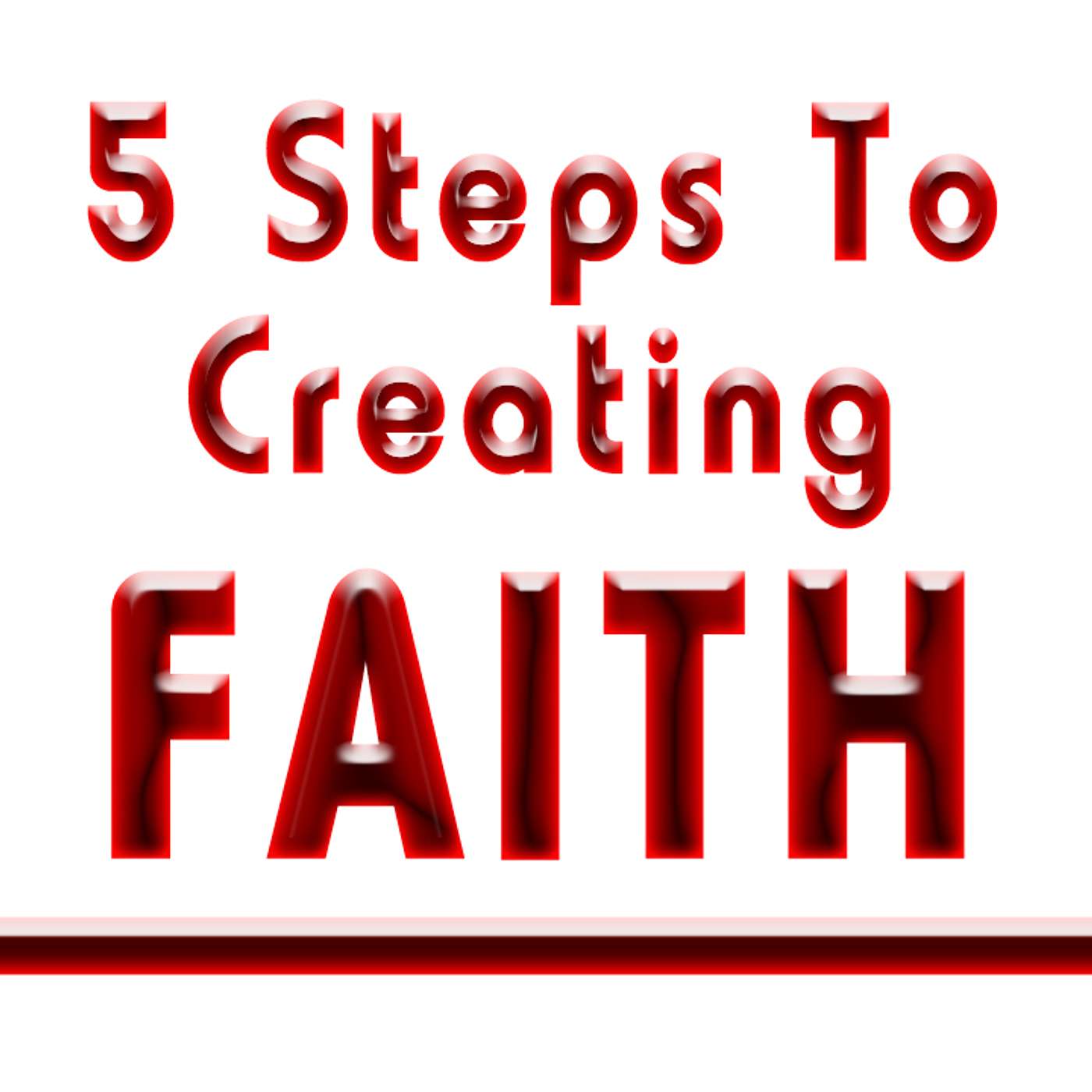 👞 5 Steps For Creating Biblical Faith: WW8