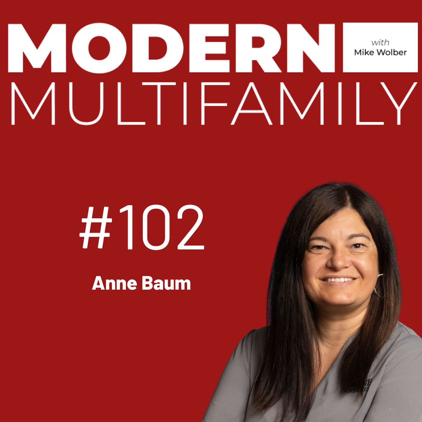 #102: Anne Baum, VP of Marketing at Towne Properties