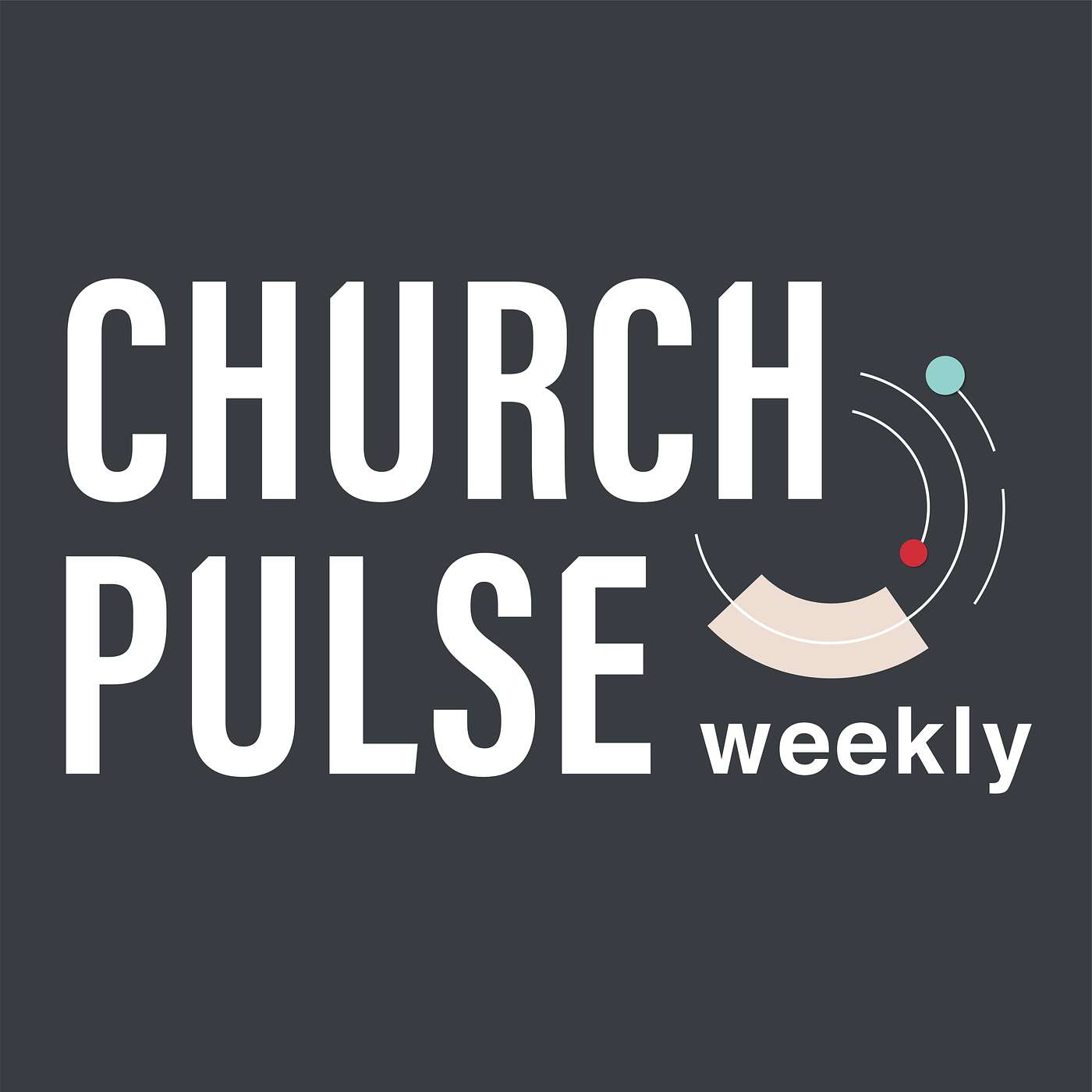 ChurchPulse Weekly