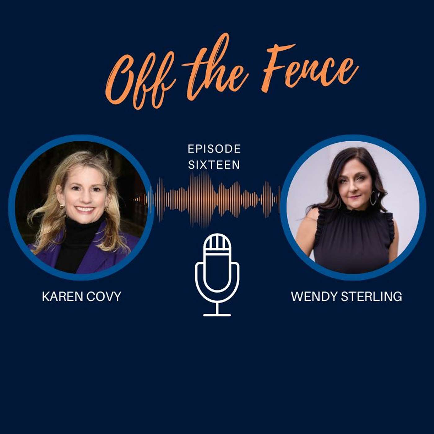 Off the Fence with Karen Covy: Mastering Decision Making, Divorce & More