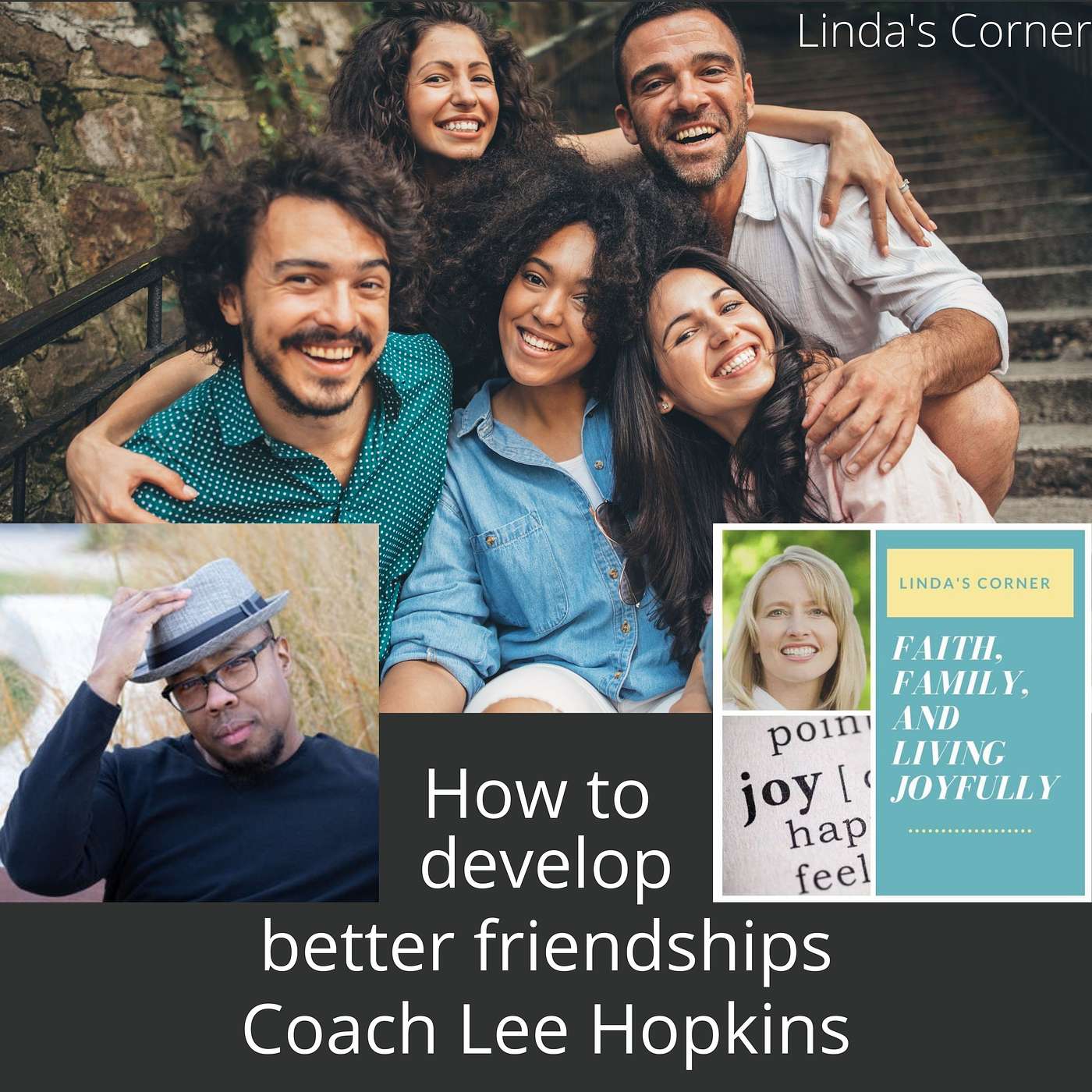 Linda's Corner - How to develop better friendships with Coach Lee Hopkins