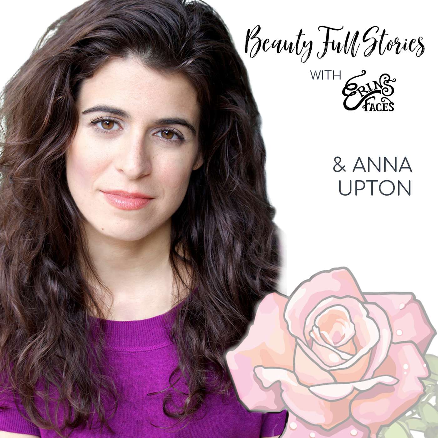 Beauty Full Stories with Erin\'s Faces