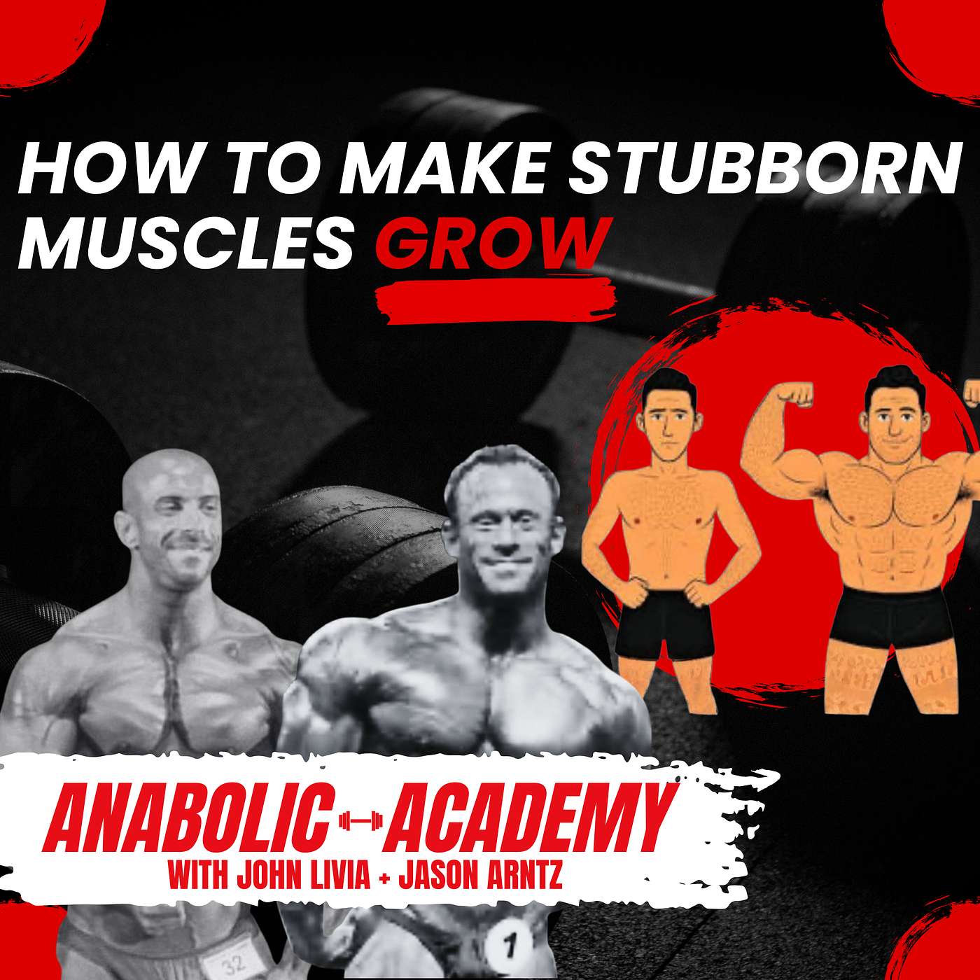 Anabolic Academy with John Livia and Jason Arntz