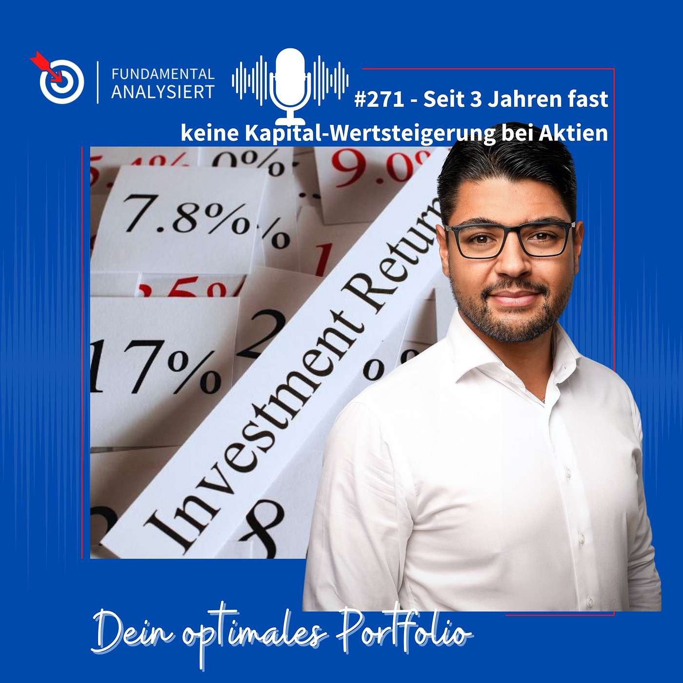 Folge 271 - Seit 3 Jahren fast keine Kapital-Wertsteigerung bei Aktien
